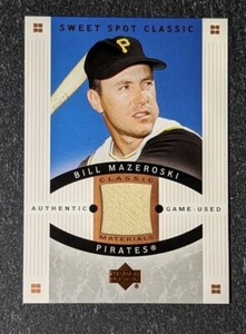2005 Upper Deck Sweet Spot Classic Classic Materials Bill Mazeroski #CM-BM HOF