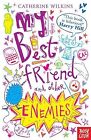 My Best Friend and Other Enemies (My Best Friend 1), Catherine Wilkins, Used; Go
