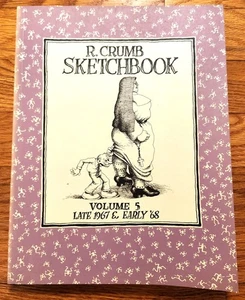 R. Crumb Sketchbook Vol. 5 Late 1967 & Early 1968 SC 1995 - Imagen 1 de 4