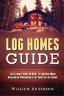 William Anderson Log Homes Guide (Paperback)