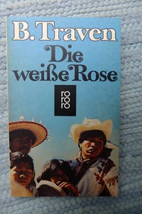 Die Weiße Rose von B. Traven rororo Taschenbuch 1983 - Bild 1 von 3