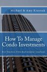 How To Manage Condo Investments Best Practices Kraynak Kraynak