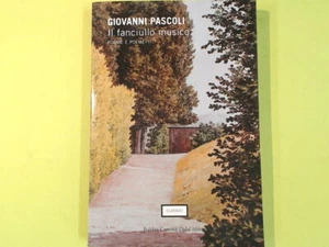 IL FANCIULLO MUSICO PASCOLI BALDINI CASTOLDI DALAI - Photo 1/1