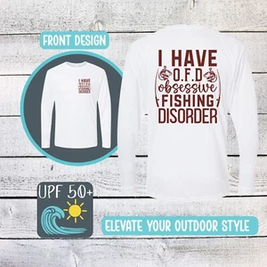 I Have OFD Obsessive Fishing Disorder UPF 50+ Long Sleeve Sun shirt Quick Dry - Bild 1 von 14