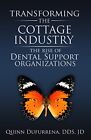 Transforming the Cottage Industry -..., Dr. Quinn DuFur