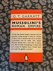 Mussolinis Roman Empire G T Garratt Penguin Special Editions 1939
