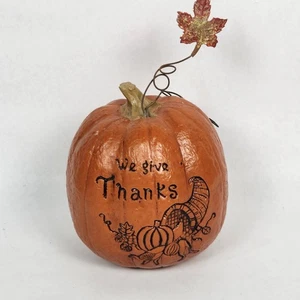 Happy Thanksgiving Pumpkin Figurine WE GIVE THANKS 6" Tall  - Picture 1 of 7