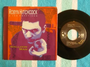 ROBYN HITCHCOCK & THE EGYPTIANS Balloon Man 45 rpm w/ PICTURE SLEEVE A&M 1988 - Picture 1 of 2