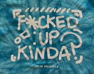 Julia Michaels F*cked Up Kinda Tie Dye Unisex T-Shirt, Blau, Größe M - Bild 1 von 5