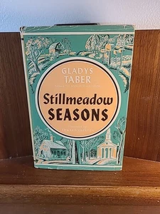 STILLMEADOW SEASONS-1950 Club Edition-GLADYS TABER-Hardcover w/Jacket - Foto 1 di 9