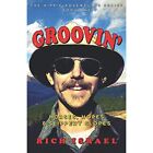 Groovin': Horses, Hopes, and Slippery Slopes by Rich Is - Paperback NEW Rich Isr