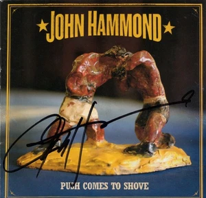 JOHN HAMMOND Push Comes To Shove handsigniertes CD-Cover/Booklet CD NICHT ENTHALTEN - Bild 1 von 2