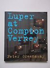 Peter Greenway: Luper At Compton Verney, , Used; Very Good Book