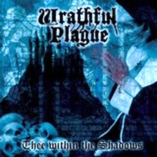 Wrathful Plague Thee Within the Shadows CD nightmarishly unbearable plague Foto 1 de 1