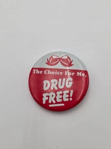 The Choice For Me Drug Free Vtg 80s Pin 1 1/2" - Picture 1 of 3