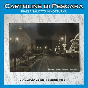CARTOLINA PESCARA  PIAZZA SALOTTO IN NOTTURA VIAGGIATA 22-09-1966 (CL/160) - Foto 1 di 3