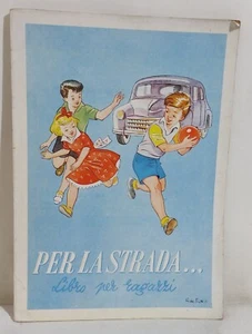 11406 M. Perrini - Per la strada... - libro per ragazzi - A.C.I. 1952 - Picture 1 of 6