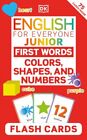 English for Everyone Junior First Words Colors, Shapes and Numbers Flash Card...