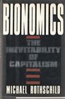 Bionomics: Die Unvermeidlichkeit des Kapitalismus von Michael Rothschild