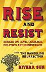 Rise and Resist: Essays on Love, Courag..., Sun, Rivera