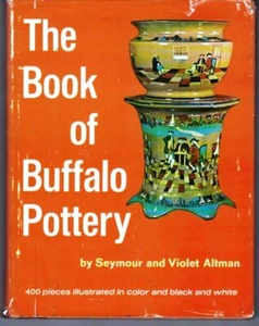 The Book of Buffalo Pottery - 400 Illustrated Pieces w/ Company History & More - Picture 1 of 2