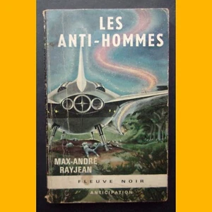 Antizipation Nr. 311 LES ANTI-HOMMES M.-A. Rayjean 1967 - Bild 1 von 3