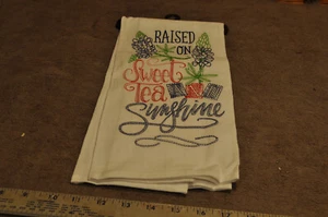 Tea Kitchen Towel - Raised on Sweet Tea and Sunshine, new never used,see pics - Bild 1 von 8