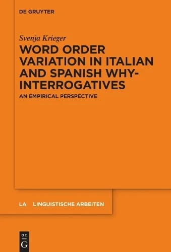 Svenja Krieger Word order variation in Italian and Spanish why-interr (Hardback) - Image 1 of 1