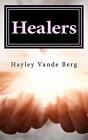 Healers The First Adventure By Hayley Vande Berg English Paperback Book