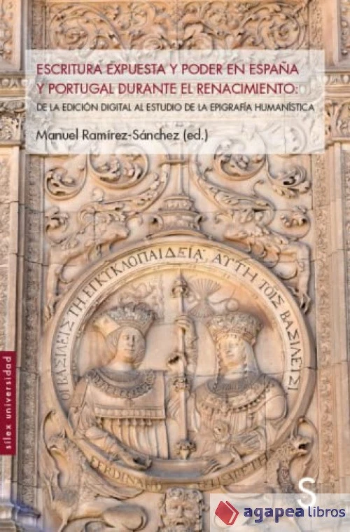 Escritura expuesta y poder en España y Portugal durante el Renacimiento: De la e - Imagen 1 de 1