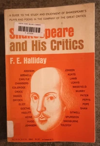 Shakespeare and His Critics by F.E. Halliday - paperback book - 1965 - Picture 1 of 1