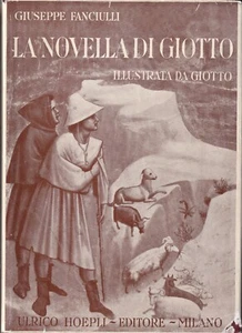 Fanciulli - La Novella di Giotto - Illustrata da Giotto - I Edz. 1937 Hoepli - Picture 1 of 1
