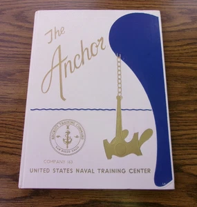 Yearbook, US Naval Training Center, San Diego, 1979, Company 79-163, The Anchor - Picture 1 of 12