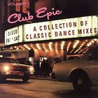 Club Epic, Vol. 1: Eine Sammlung klassischer Tanzmixe verschiedener Künstler...