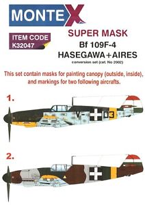 Montex Super Mask K32047  1/32 scale  Bf 109F-4  (Hasegawa + Aires)