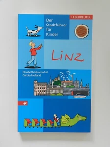 Linz Der Stadtführer für Kinder Elisabeth Nimmerfall Carola Holland Ueberreuter - Bild 1 von 1