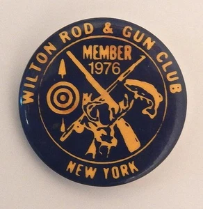 Wilton New York Rod & Gun Club Member Vtg 1976 Fishing Hunting Pinback Button - Picture 1 of 2