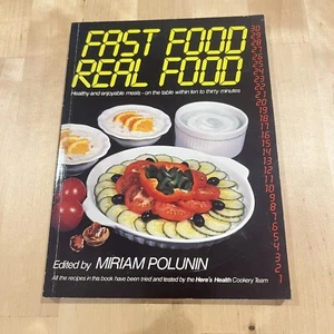 Fast Food, Real Food: Healthy and Enjoyable Meals on the Table within 10 to 30 M - Picture 1 of 8