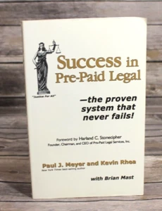 SUCCESS IN PRE-PAID LEGAL-THE PROVEN SYSTEM THAT NEVER FAILS By Paul J. Meyer - Bild 1 von 5