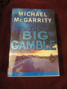 Michael McGarrity - THE BIG GAMBLE - 1st/1st - Inscribed - Imagen 1 de 1