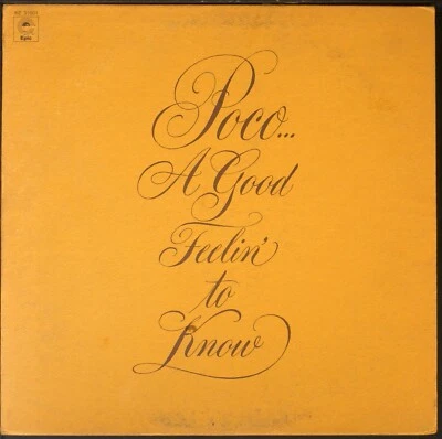 Poco - A Good Feelin' To Know (yellow label, gatefold) [NH03-042] original LP - Image 1 of 3