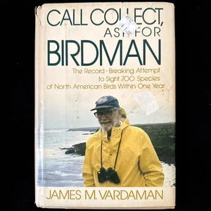 James M Vardaman / Call Collect Ask for Birdman The Record-Breaking Attempt 1st - Picture 1 of 13