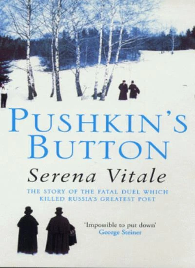 Pushkin's Button By ANN GOLDSTEIN (TRANSLATOR)' 'SERENA VITALE. 9781857029376 - Image 1 of 1