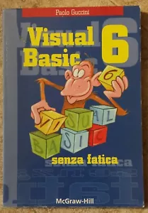 Visual Basic 6 senza fatica Speedy di Paolo Guccini Come Nuovo! Prezzo Affare! - Foto 1 di 2