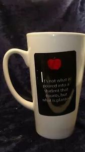 TEACHER~ ITS NOT WHAT IS POURED INTO A STUDENT THAT COUNTS~ BUT WHAT IS PLANTED~ - Picture 1 of 5