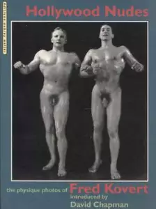 Fred Kovert David Chapman / Hollywood Nudes The Physique Photos of Fred 1st 2000 - Bild 1 von 1