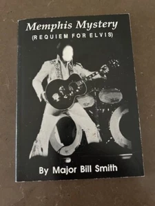 Memphis Mystery (Requiem For Elvis) SIGNED Rare Books-Major Bill Smith-148 pages - Picture 1 of 3