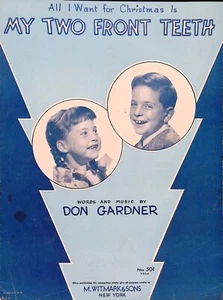 All I Want For Christmas Is My Two Front Teeth Sheet Music Don Gardner 1948 - Picture 1 of 3