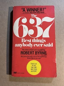 THE 637 BEST  THINGS ANYBODY EVER SAID by Robert Byrne 1983 Ballantine paperback - Imagen 1 de 3