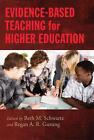 Evidence-Based Teaching for Higher Education by Regan A.R. Gurung (English) Pape